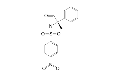 (S)-(+)-2-(4'-NITROBENZENE)-SULFONYLAMINO-2-PHENYLPROPIONALDEHYDE