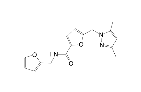 5-[(3,5-dimethyl-1H-pyrazol-1-yl)methyl]-N-(2-furylmethyl)-2-furamide