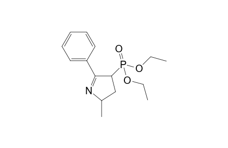 Diethyl-[(5-methyl-2-phenyl-delta1-pyrrolin-3-yl)-phosphonate]