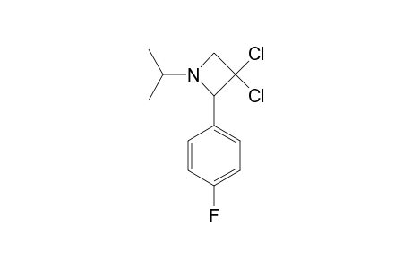 3,3-DICHLORO-1-ISOPROPYL-2-(4-FLUOROPHENYL)-AZETIDINE