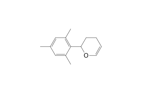 2-Mesityl-3,4-dihydro-2H-pyran