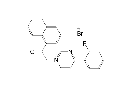 4-(2-fluorophenyl)-1-[2-(1-naphthyl)-2-oxoethyl]pyrimidin-1-ium bromide