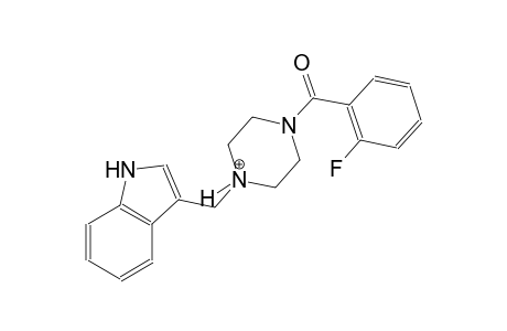 1-(2-fluorobenzoyl)-4-(1H-indol-3-ylmethyl)piperazin-4-ium