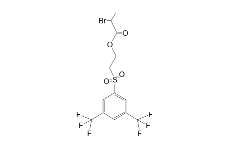 2-Bromopropanoic acid 2-[3,5-bis(trifluoromethyl)phenyl]sulfonylethyl ester