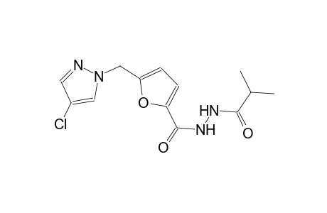5-[(4-chloro-1H-pyrazol-1-yl)methyl]-N'-isobutyryl-2-furohydrazide