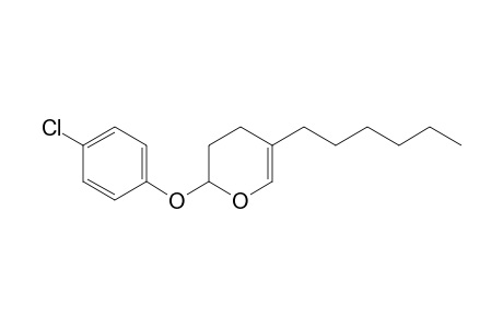 2H-Pyran, 2-(4-chlorophenoxy)-5-hexyl-3,4-dihydro-