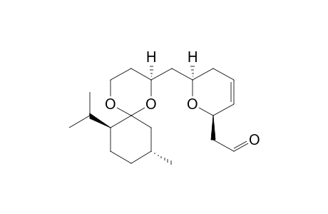 2-[(2R,6R)-2-[[(4S,8R,11S)-11-isopropyl-8-methyl-1,5-dioxaspiro[5.5]undecan-4-yl]methyl]-3,6-dihydro-2H-pyran-6-yl]acetaldehyde