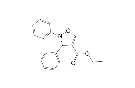 4-Isoxazolecarboxylic acid, 2,3-dihydro-2,3-diphenyl-, ethyl ester