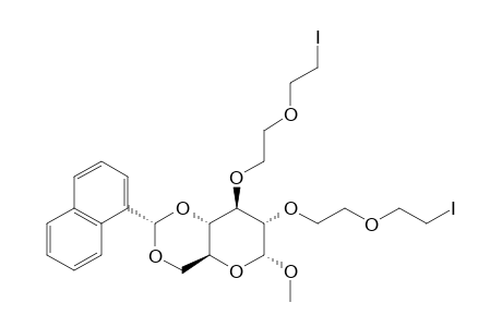 METHYL-4,6-O-(1-NAPHTHYL)-METHYLENE-2,3-BIS-[(2-IODOETHOXY)-ETHYL]-ALPHA-D-GLUCOPYRANOSIDE