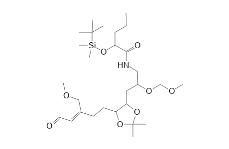 2-[(t-Butyldimethylsilyl)oxy]pentanoyl [3'-[2",2"-dimethyl-5"-[3"'-(methoxymethyl)-5"'-oxopent-3''-enyl]-[1",3"]-dioxolan-4"-yl}-2'-[(methoxy)methoxypropyl)-amide