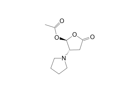 (+/-)-5-ACETOXY-4-(PYRROLIDIN-1-YL)-TETRAHYDROFURAN-2-ONE