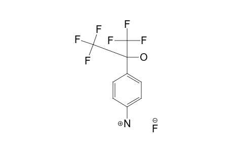 4-(2-HYDROXY-PERFLUOROPROP-2-YL)-ANILINIUM-FLUORIDE