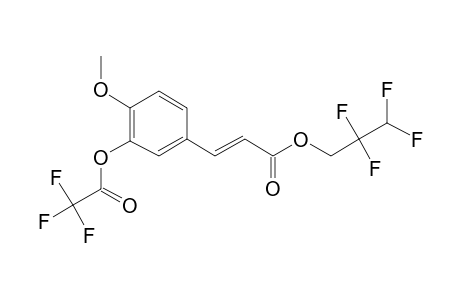 3-Hydroxy-4-methoxycinnamic acid, o-trifluoroacetyl-, 2,2,3,3-tetrafluoro-1-propyl ester