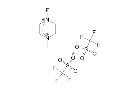 1-FLUORO-4-METHYL-1,4-DIAZONIA-[2.2.2]-OCTANE-DI-TRIFLATE