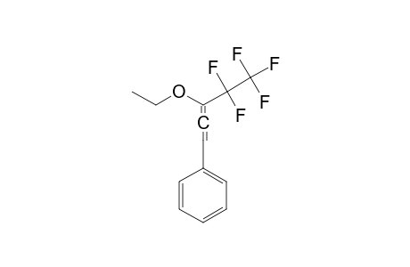 3-ETHOXY-1,1,1,2,2-PENTAFLUORO-5-PHENYLPENTA-3,4-DIENE