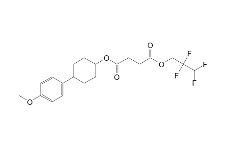 Succinic acid, 2,2,3,3-tetrafluoropropyl 4-(4-methoxyphenyl)cyclohexyl ester