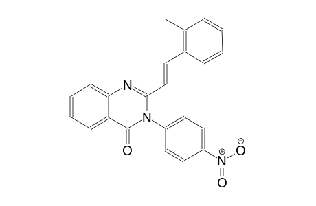 2-[(E)-2-(2-methylphenyl)ethenyl]-3-(4-nitrophenyl)-4(3H)-quinazolinone