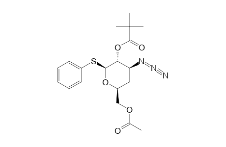 PHENYL-6-O-ACETYL-3-AZIDO-3,4-DIDEOXY-2-O-(2,2-DIMETHYLPROPIONYL)-1-THIO-BETA-D-GLUCOPYRANOSIDE