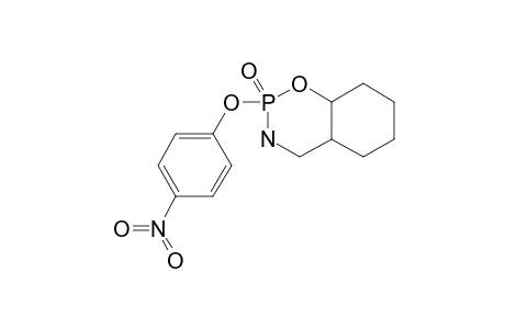 2-PARA-NITROPHENOXY-2-OXO-TRANS-5,6-TETRAMETHYLENE-1,3,2-DIOXAPHOSPHORINANE;2-PARA-NITROPHENOXY-1,3-OXAZA-2-PHOSPHA-TRANS-DECALIN-2-ONE