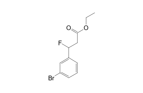 ETHYL-3-FLUORO-3-(3-BROMOPHENYL)-PROPANOATE
