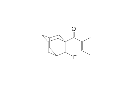 1-[(1-METHYL-1E-PROPENYL)CARBONYL]-2-FLUOROADAMANTANE
