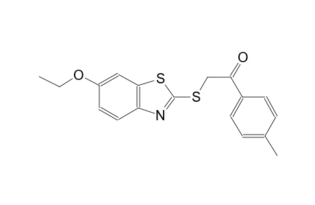 2-[(6-ethoxy-1,3-benzothiazol-2-yl)sulfanyl]-1-(4-methylphenyl)ethanone