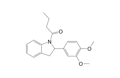 1-[2-(3,4-DIMETHOXYPHENYL)-INDOLIN-1-YL]-BUTAN-1-ONE