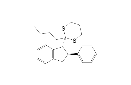 trans-3-(2-Butyl-1,3-dithian-2-yl)-2,3-dihydro-2-phenyl-1H-indene