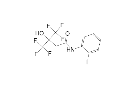 4,4,4-trifluoro-3-hydroxy-N-(2-iodophenyl)-3-(trifluoromethyl)butanamide