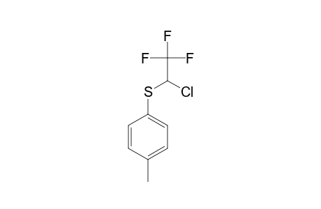 1-CHLORO-2,2,2-TRIFLUOROETHYL-4-METHYLPHENYL-SULFIDE