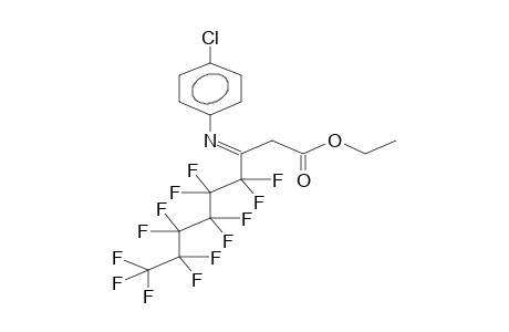 ETHYL (E)-3-(4-CHLOROPHENYL)IMINO-3-PERFLUOROHEXYLPROPANOATE