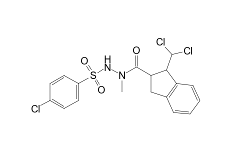 2-[(p-chlorophenyl)sulfonyl]-1-{[1-(dichloromethyl)-2-indanyl]crabonyl}-1-methylhydrazine