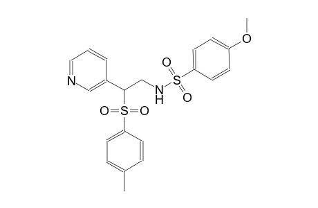 benzenesulfonamide, 4-methoxy-N-[2-[(4-methylphenyl)sulfonyl]-2-(3-pyridinyl)ethyl]-