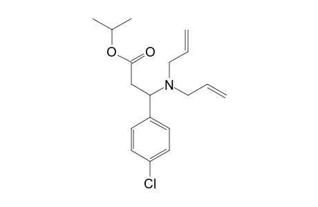 ISOPROPYL-3-(4-CHLOROPHENYL)-3-DIALLYLAMINOPROPANOATE