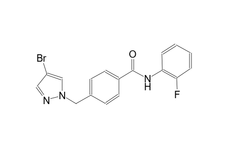 4-[(4-bromo-1H-pyrazol-1-yl)methyl]-N-(2-fluorophenyl)benzamide