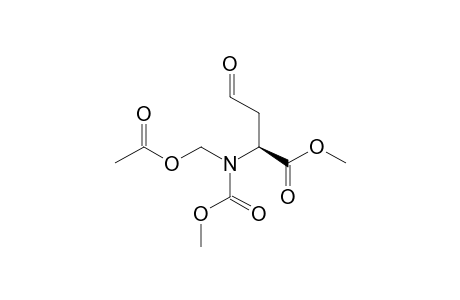 (2S)-N-methoxycarbonyl-N-(acetoxymethyl)-2-(2-oxoethyl)glycine methyl ester