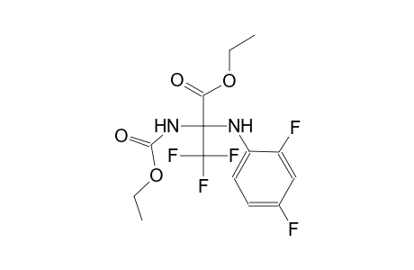 ethyl 2-(2,4-difluoroanilino)-2-[(ethoxycarbonyl)amino]-3,3,3-trifluoropropanoate