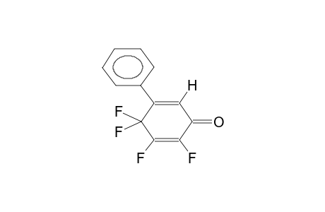 1-PHENYL-4,5,6,6-TETRAFLUOROCYCLOHEXA-1,4-DIEN-3-ONE