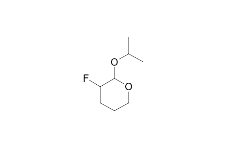 3-FLUORO-2-ISOPROPOXY-2,3,5,6-TETRAHYDROPYRAN;MAJOR-PRODUCT