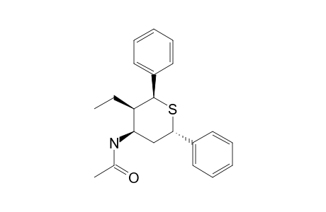 TRANS-2,6-DIPHENYL-3-ETHYL-R-4-(N-ACETYL)-AMINOTHIANE