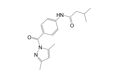 N-{4-[(3,5-dimethyl-1H-pyrazol-1-yl)carbonyl]phenyl}-3-methylbutanamide