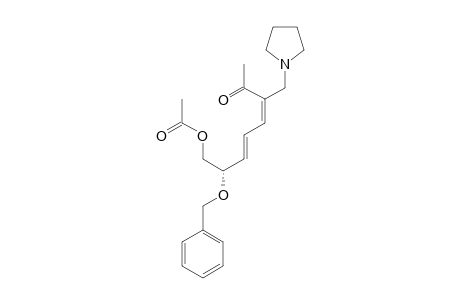 (3E,5E)-8-O-ACETYL-7-O-BENZYL-1,3,4,5,6-PENTADEOXY-3-PYRROLIDINOMETHYL-D-GLYCERO-OCT-3,5-DIENE-2-ULOSE
