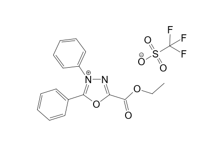2,3-Diphenyl-5-ethoxycarbonyl-1,3,4-oxadiazolium trifluorpmethanesulfonate