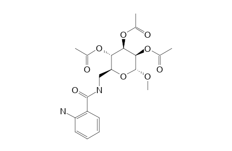 METHYL-6-(ORTHO-AMINO)-BENZAMIDYL-6-DEOXY-2,3,4-TRI-O-ACETYL-ALPHA-D-MANNOPYRANOSIDE