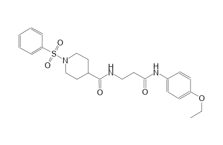 N-[3-(4-ethoxyanilino)-3-oxopropyl]-1-(phenylsulfonyl)-4-piperidinecarboxamide