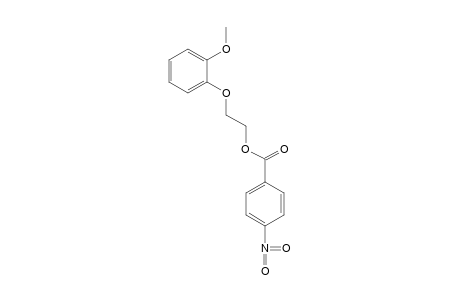 2-(o-METHOXYPHENOXY)ETHANOL, p-NITROBENZOATE