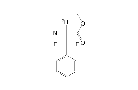 METHYL-3,3-DIFLUORO-2-AMINO-2-DEUTERIO-3-PHENYLPROPIONATE
