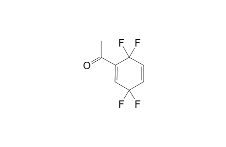 1-(3,3,6,6-TETRAFLUORO)-1,4-CYCLOHEXADIENYL-1-ETHANONE