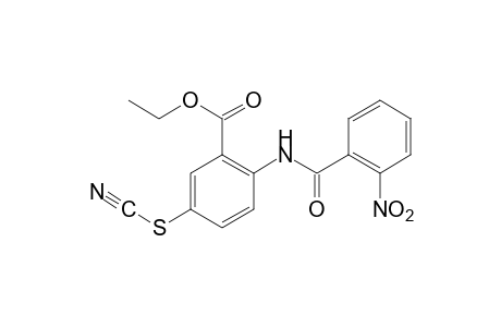 N-(o-nitrobenzoyl)-5-thiocyanatoanthranilic acid, ethyl ester