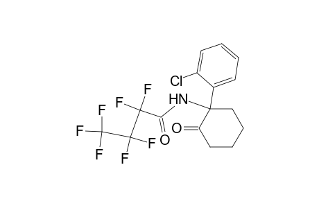 N-[1-(2-chlorophenyl)-2-oxo-cyclohexyl]-2,2,3,3,4,4,4-heptafluoro-butanamide